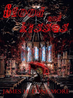 cover image of Blood and Kisses